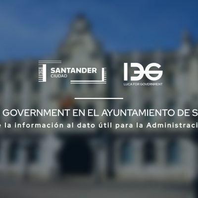Caso de Éxito del uso de LUCA for Government en el Ayuntamiento de Santander
